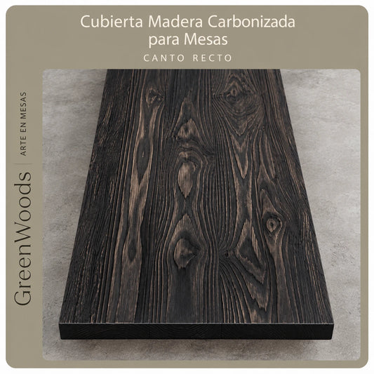 Cubierta de madera carbonizada para mesa con canto recto